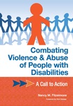 Combating Violence & Abuse of People with Disabilities: A Call to Action by Nancy M. Fitzsimons