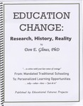 Education Change: Research, History, Reality by Don E. Glines