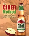 The CIDER Method: A Human Resource Approach to Handling Employee Complaints by Jon Gallop