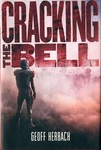 Cracking the Bell by Geoff Herbach