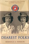 Dearest Folks: Sister Leatherneck's Letter Excerpts and WWII Experiences by Berneice Ann Herron