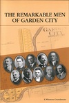 The Remarkable Men of Garden City, Minnesota by E. Winston Grundmeier