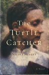 The Turtle Catcher by Nicole Lea Helget
