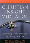 Christian Insight Meditation: Following in the Footsteps of John of the Cross