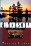 Minnesota: A History by William E. Lass