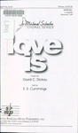 Love Is by David C. Dickau and E. E. Cummings