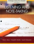 Listening and Note-Taking by Gwen C. Berry, Donald D. Deshler, and Jean B. Schumaker
