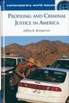 Profiling and Criminal Justice in America: A Reference Handbook by Jeffrey B. Bumgarner