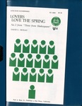 Lovers Love the Spring: No. 3 from "Three from Shakespeare": SATB divisi, accompanied by David C. Dickau