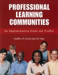 Professional Learning Communities: An Implementation Guide and Toolkit