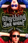 Anything You Want by Geoff Herbach
