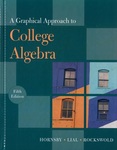 A Graphical Approach to College Algebra by John Hornsby, Margaret L. Lial, and Gary K. Rockswold