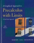 A Graphical Approach to Precalculus with Limits: A Unit Circle Approach by John Hornsby, Margaret L. Lial, and Gary K. Rockswold
