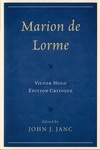 Marion de Lorme by Victor Hugo and John J. Janc
