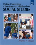 Making Connections in Elementary and Middle School Social Studies by Andrew P. Johnson