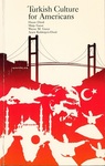 Turkish Culture for Americans by Hasan Dindi, Maija Gazur, Wayne M. Gazur, and Aysen Kirkkorpru-Dindi