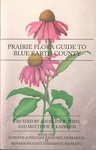 Prairie Flora Guide to Blue Earth County by Addeline R. Theis and Matthew A. Kaproth