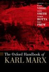Oxford Handbook of Karl Marx by Matt Vidal, Tony Smith, Tomás Rotta, and Paul Prew