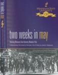 Two Weeks in May: Revisiting Minnesota State University, Mankato's Past [Motion Picture] by Monika Antonelli; Ryan Neil; Minnesota State University, Mankato. Library Services; and Minnesota State University, Mankato