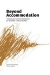 Beyond Accommodation: Creating an Inclusive Workplace for Disabled Library Workers by Jessica Schomberg and Wendy Highby