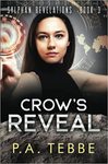 Crow's Reveal: A Near Future Technothriller by Patrick Tebbe