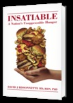 Insatiable: A Nation's Unappeasable Hunger by David Bissonnette
