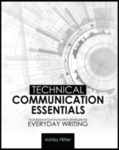 Technical Communication Essentials: Foundational Communication Strategies for Everyday Writing by Ashley Flitter