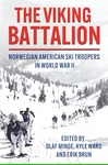 The Viking Battalion: Norwegian American Ski Troops in World War II