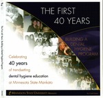 The First 40 Years: Building a Dental Hygiene Program by Carol Jones