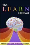 The LEARN Method: An Interactive Guide for Effective Learning by Karla Lassonde