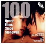 100 Queer Films Since Stonewall by Chelsea McCracken and Matt Connolly