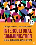Intercultural Communication: Globalization and Social Justice by Kathryn Sorrells and Sachi Sekimoto
